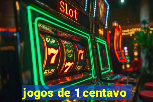 jogos de 1 centavo